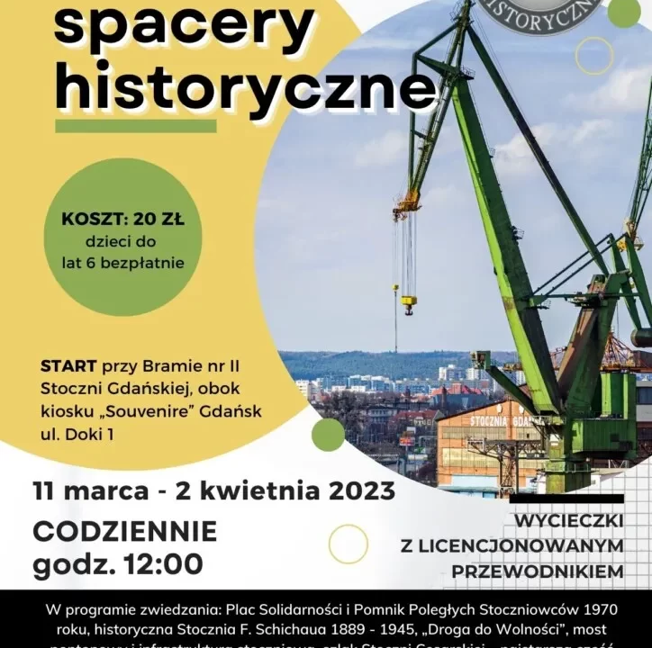 wiosenne spacery historyczne po stoczni zwiedzanie z przewodnikiem stocznia gdańska